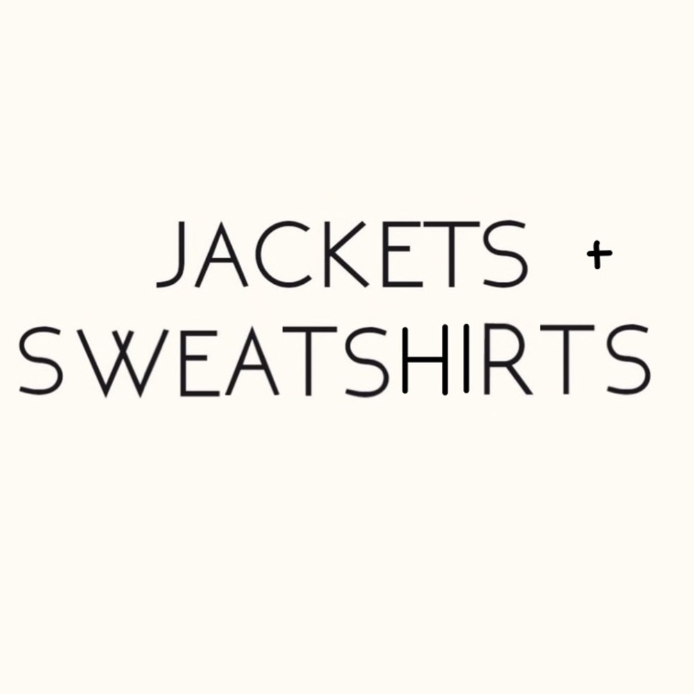 Jackets + Sweatshirts